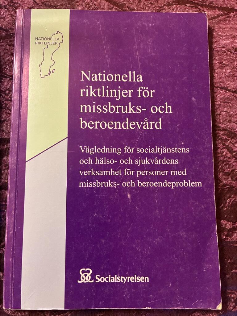 Nationella riktlinjer f&ouml;r missbruks- och beroendev&aring;rd [Elektronisk resurs] : v&auml;gledning f&ouml;r socialtj&auml;nstens och h&auml;lso- och sjukv&aring;rdens verksamhet f&ouml;r personer med missbruks- och beroendeproblem