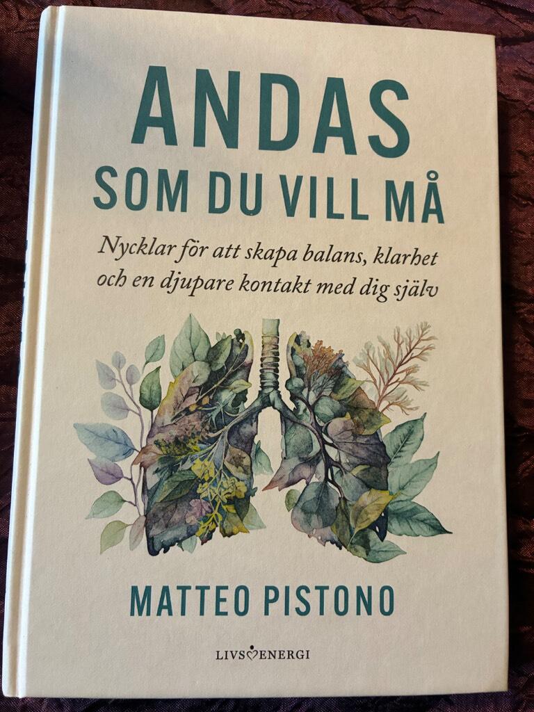 Andas som du vill m&aring; - nycklar till ett friskare liv, b&auml;ttre s&ouml;mn och en st&ouml;rre f&ouml;rst&aring;else f&ouml;r dig sj&auml;lv