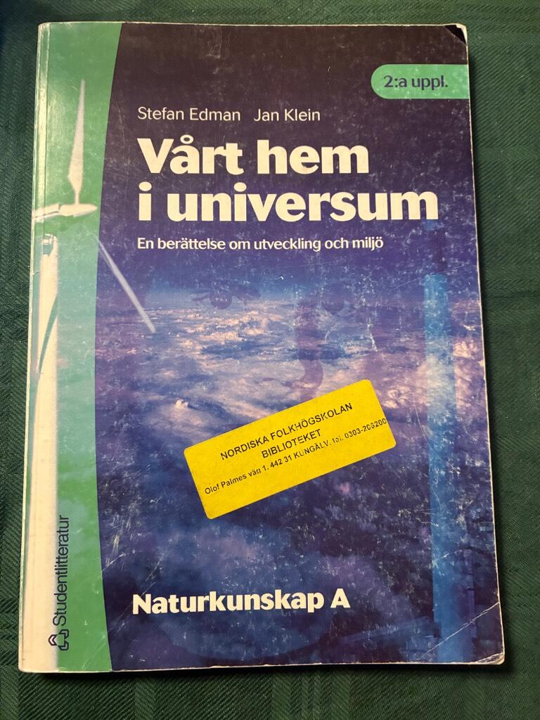 V&aring;rt hem i universum - [en ber&auml;ttelse om utveckling och milj&ouml;] : [naturkunskap A]