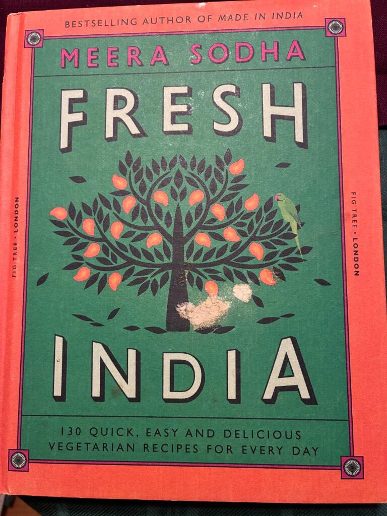 Fresh india - 130 quick, easy and delicious vegetarian recipes for every da