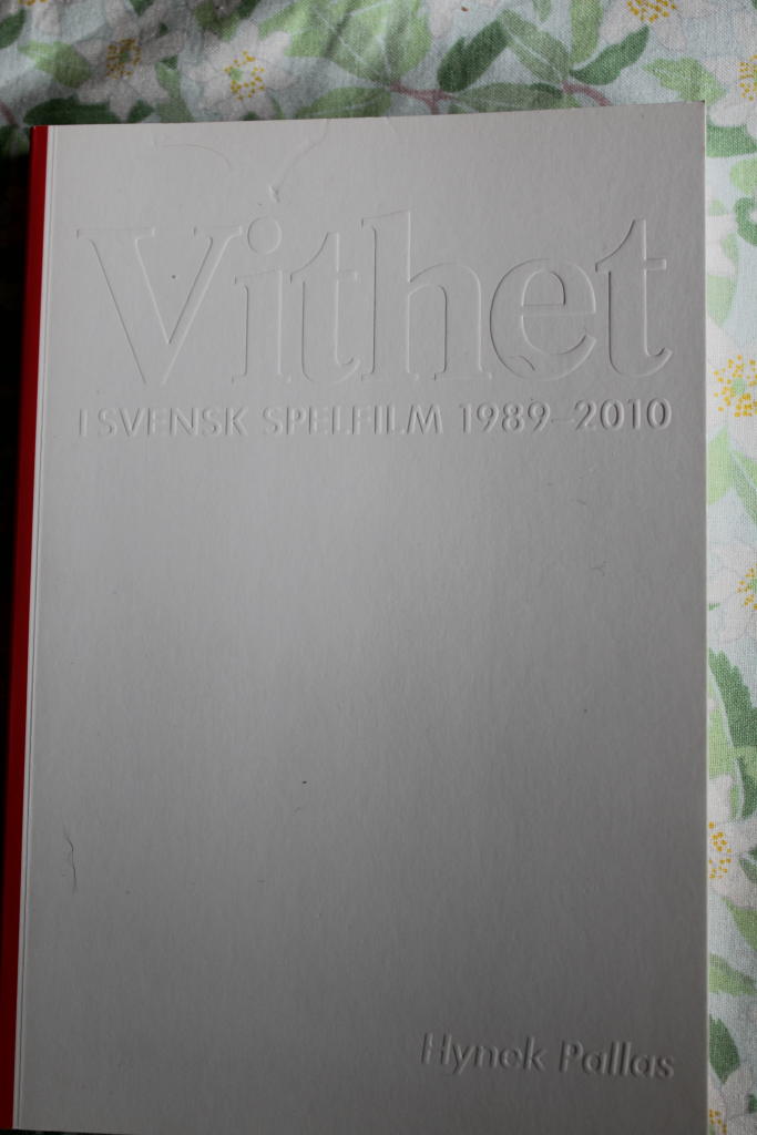 Vithet i svensk spelfilm 1989-2010
