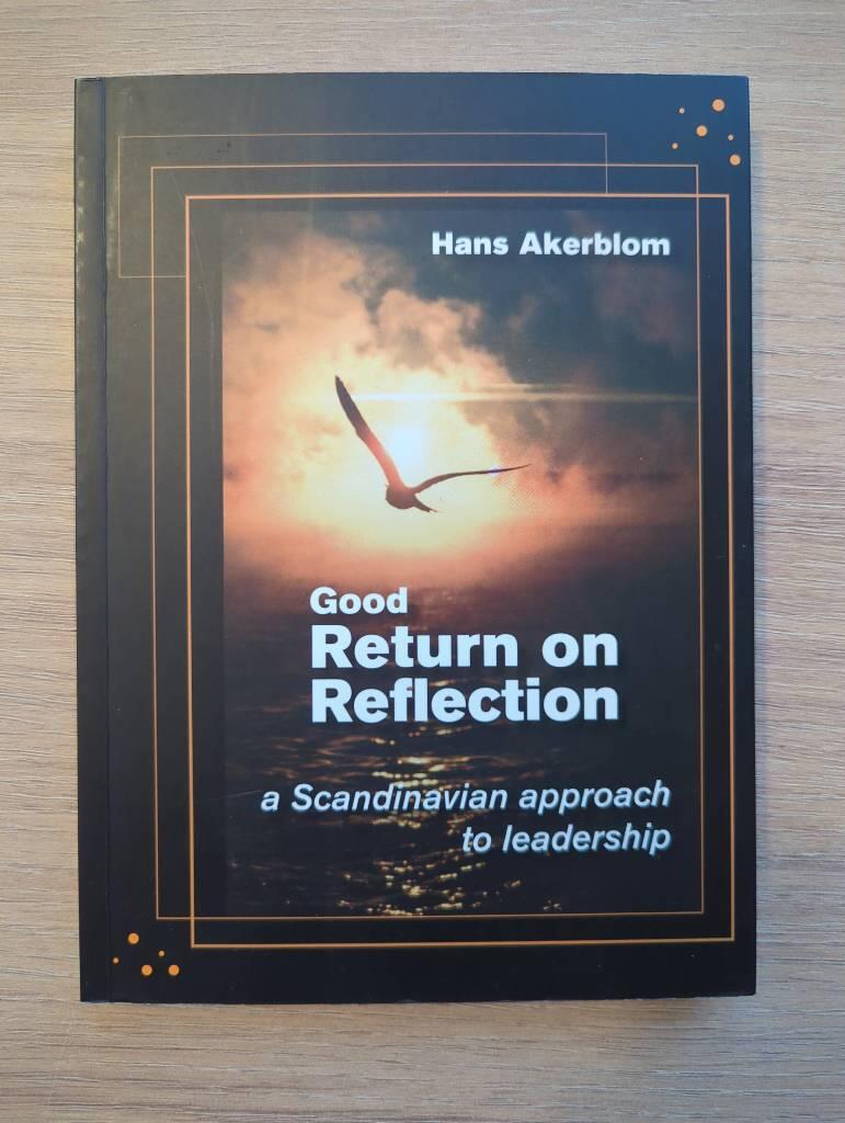 Good return on reflection : (RoR) : a Scandinavian approach to leadership