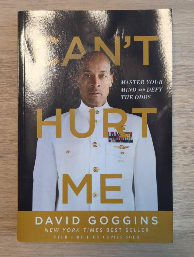 Can't hurt me - master your mind and defy the odds