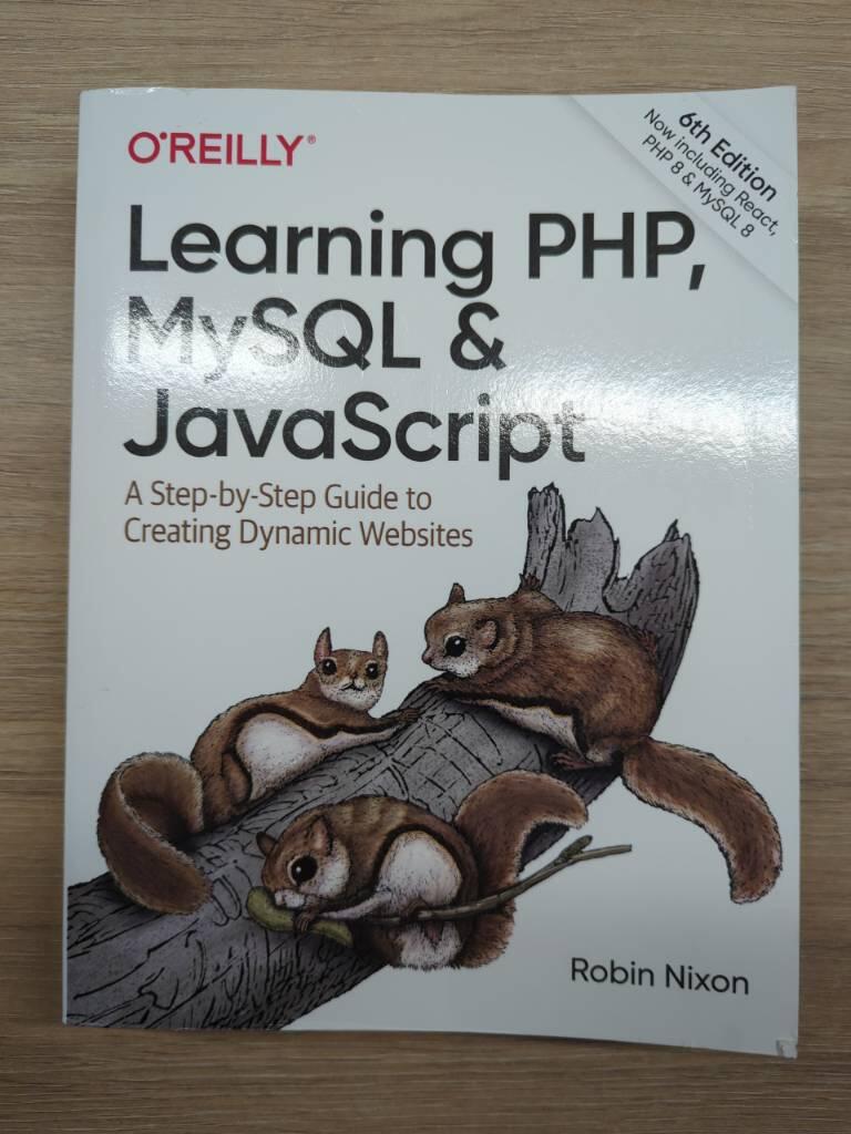 Learning PHP, MySQL & JavaScript - a step-by-step guide to creating dynamic websites
