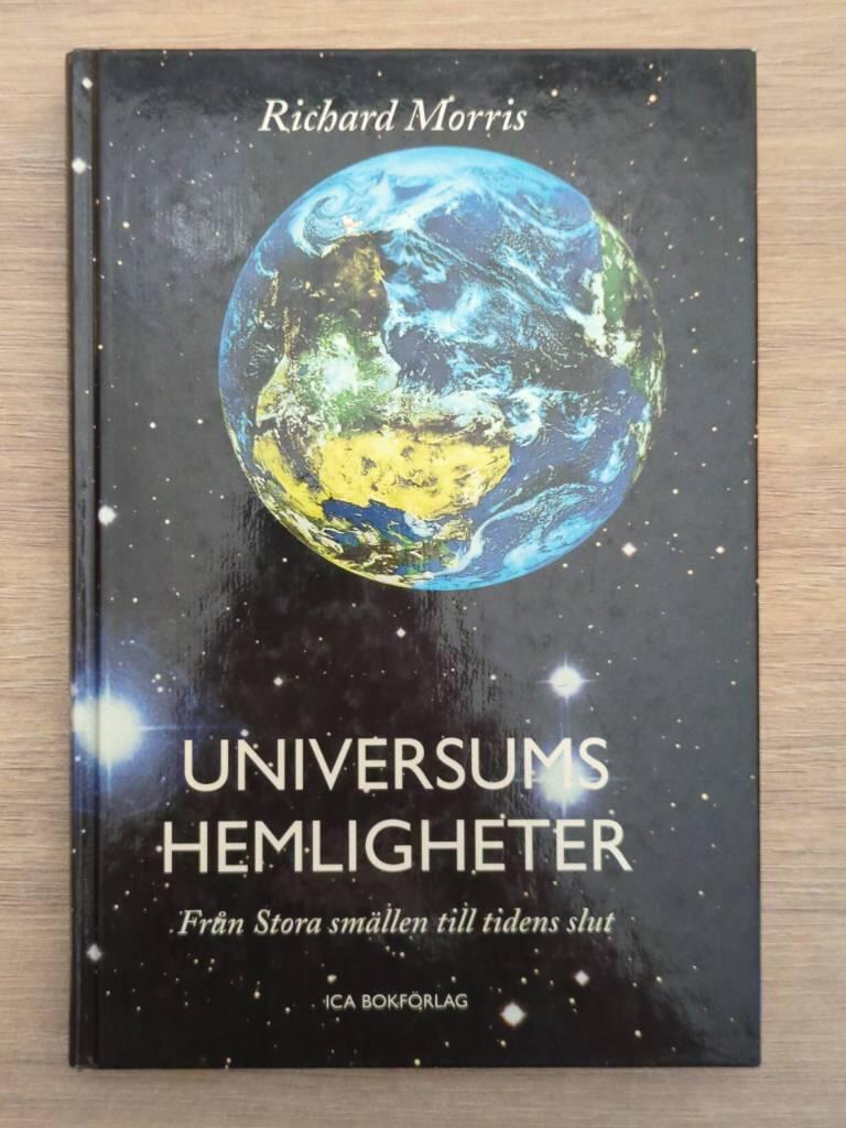 Universums hemligheter : från stora smällen till tidens slut