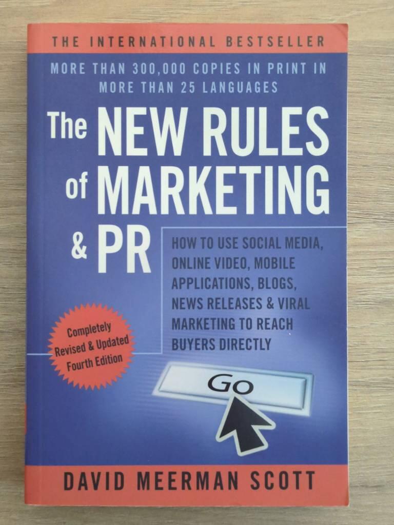The New Rules of Marketing & PR: How to Use Social Media, Online Video, Mob