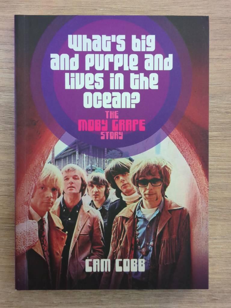 Whats big and purple and lives in the ocean - the moby grape story
