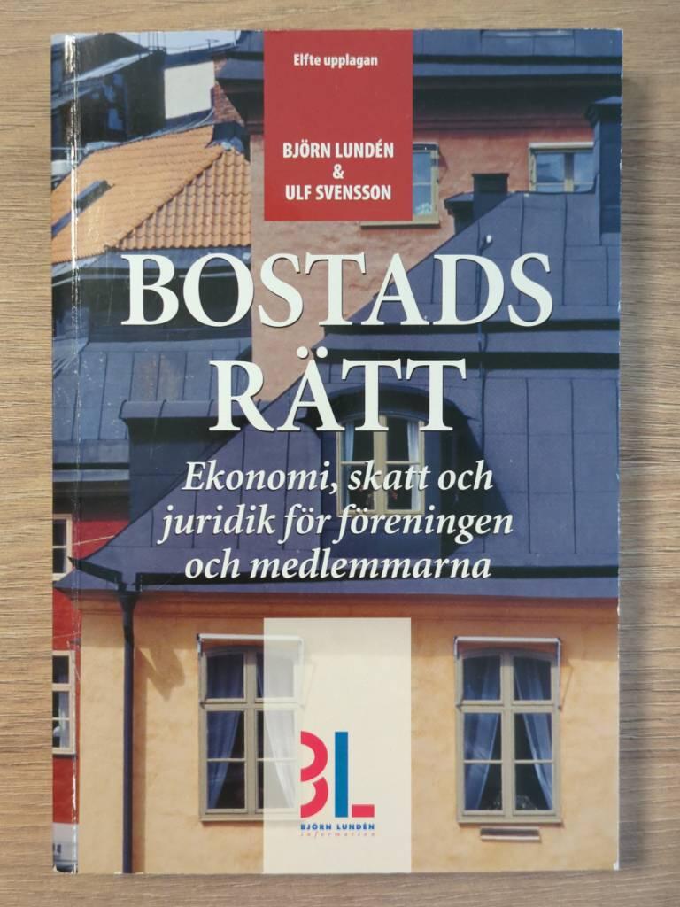 Bostadsr&auml;tt : ekonomi, skatt och juridik f&ouml;r f&ouml;reningen och medlemmarna