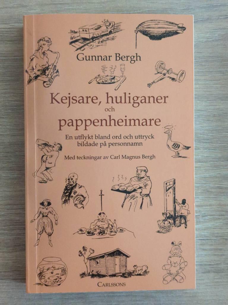Kejsare, huliganer och pappenheimare : en utflykt bland ord och uttryck bildade p&aring; personnamn