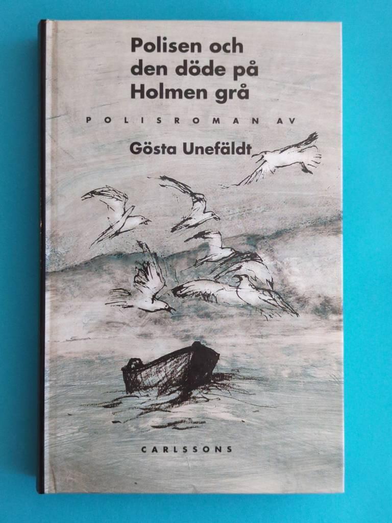 Polisen och den d&ouml;de p&aring; Holmen gr&aring; : polisroman