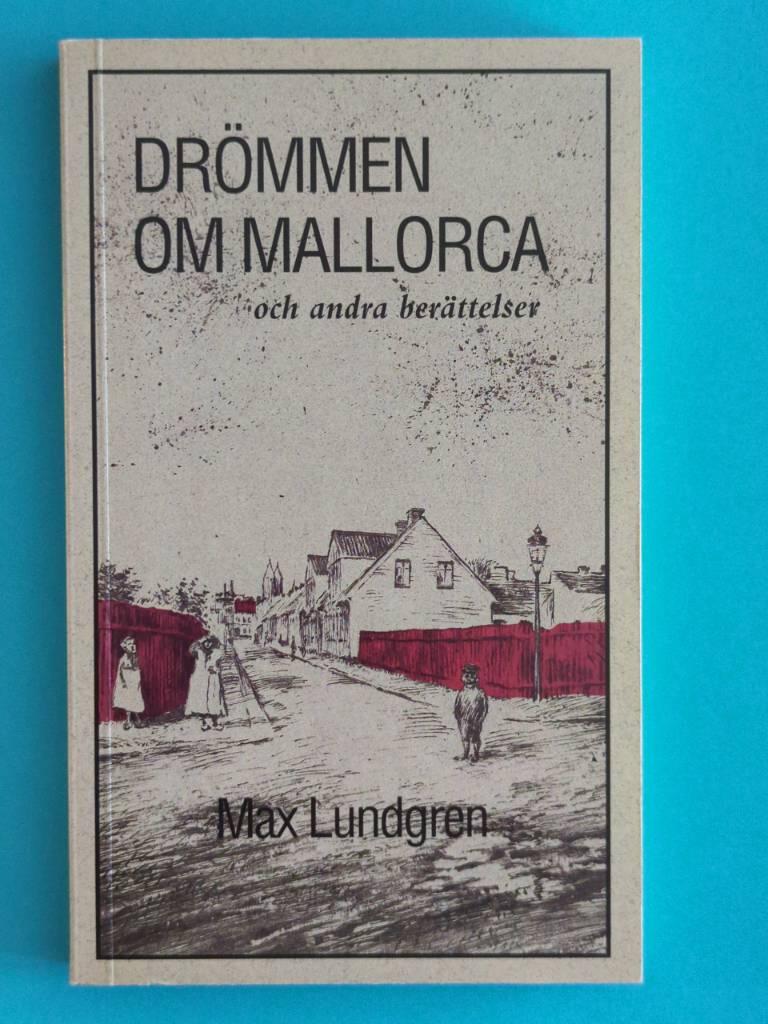 Dr&ouml;mmen om Mallorca och andra ber&auml;ttelser