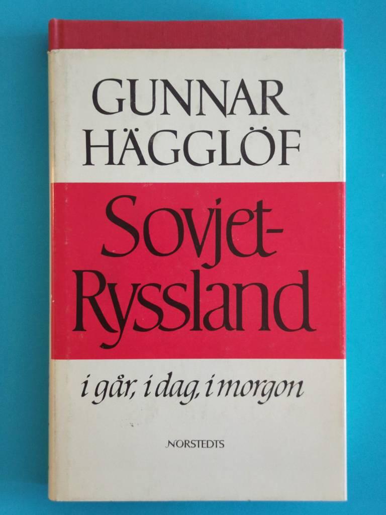 Sovjet-Ryssland i går, i dag, i morgon