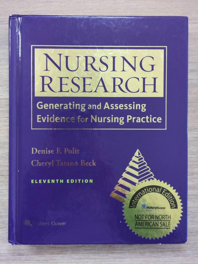 Nursing Research - generating and assessing evidence for nursing practice