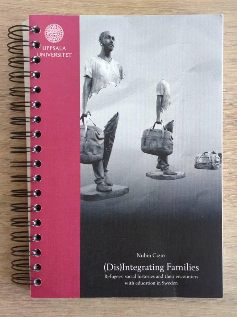 (Dis)Integrating Families - Refugees&rsquo; social histories and their encounters with education in Sweden
