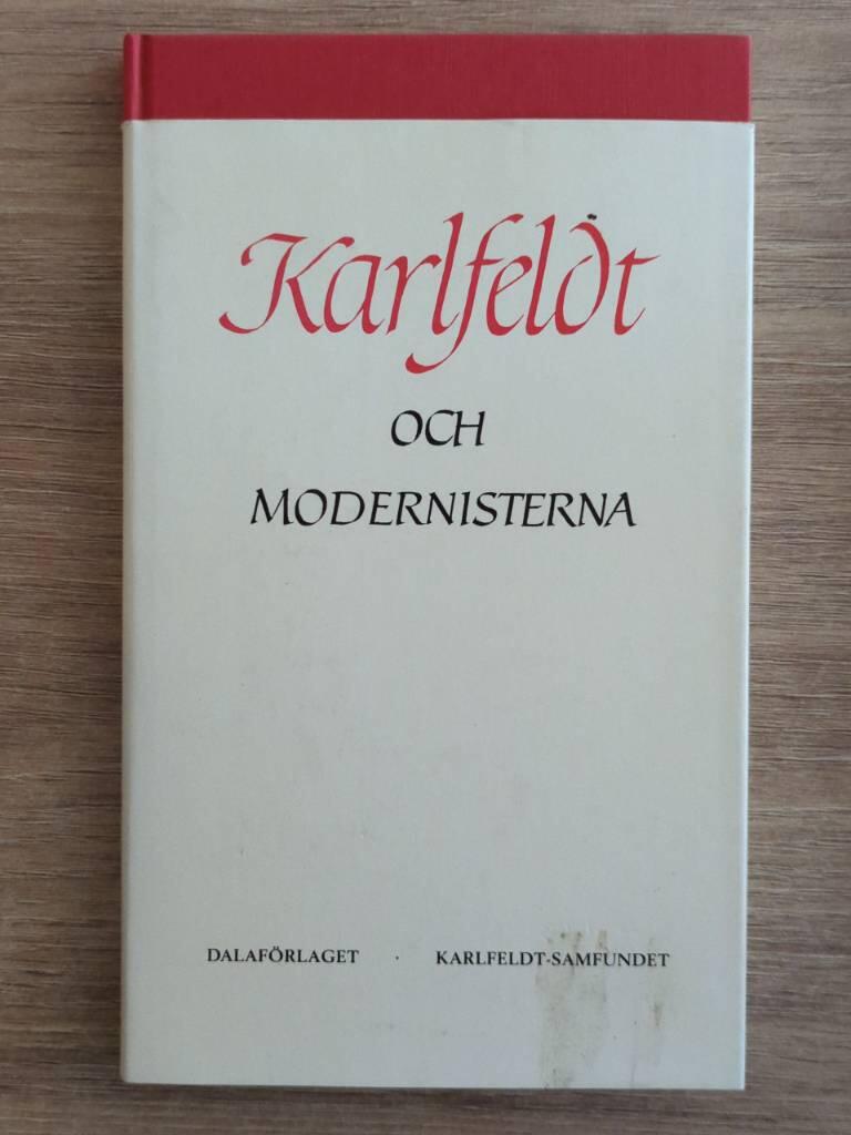 Karlfeldt och modernisterna : tio uppsatser