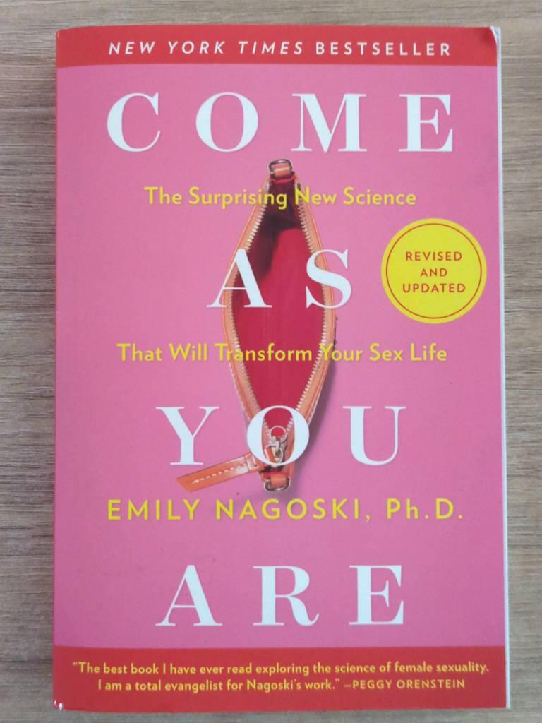 Come as you are - the surprising new science that will transform your sex life
