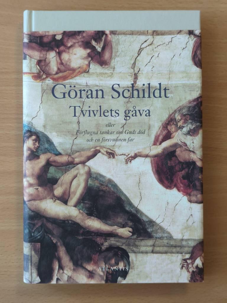 Tvivlets g&aring;va eller F&ouml;rflugna tankar om Guds d&ouml;d och en f&ouml;rsvunnen far