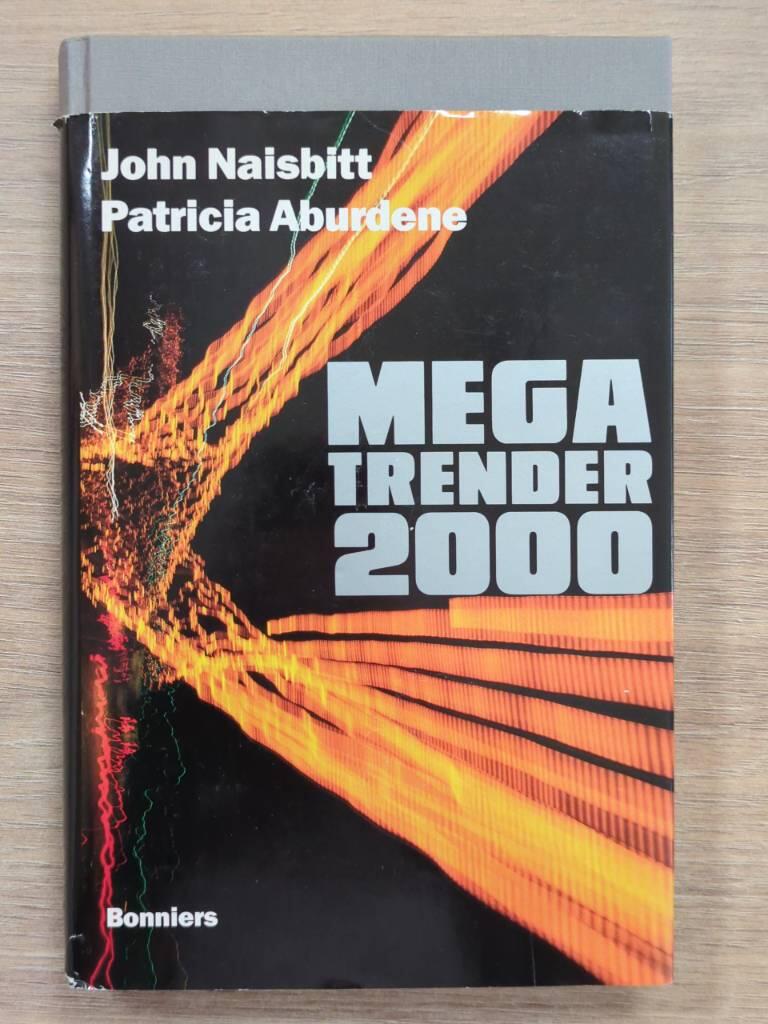 Megatrender 2000 : tio utvecklingslinjer inf&ouml;r 1990-talet