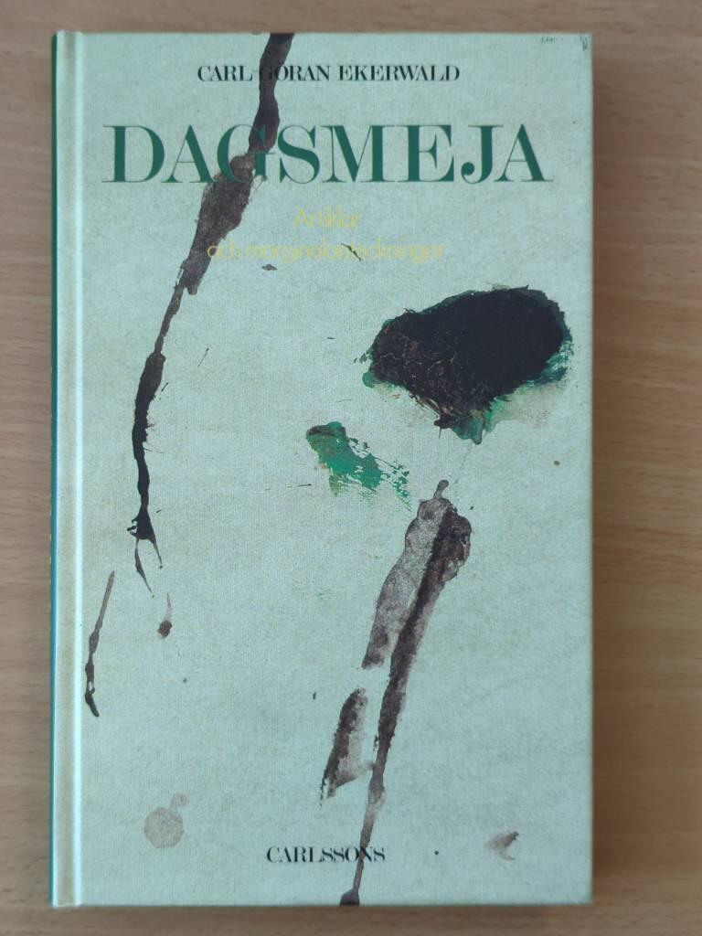 Dagsmeja : artiklar och marginalanteckningar 1979-1989