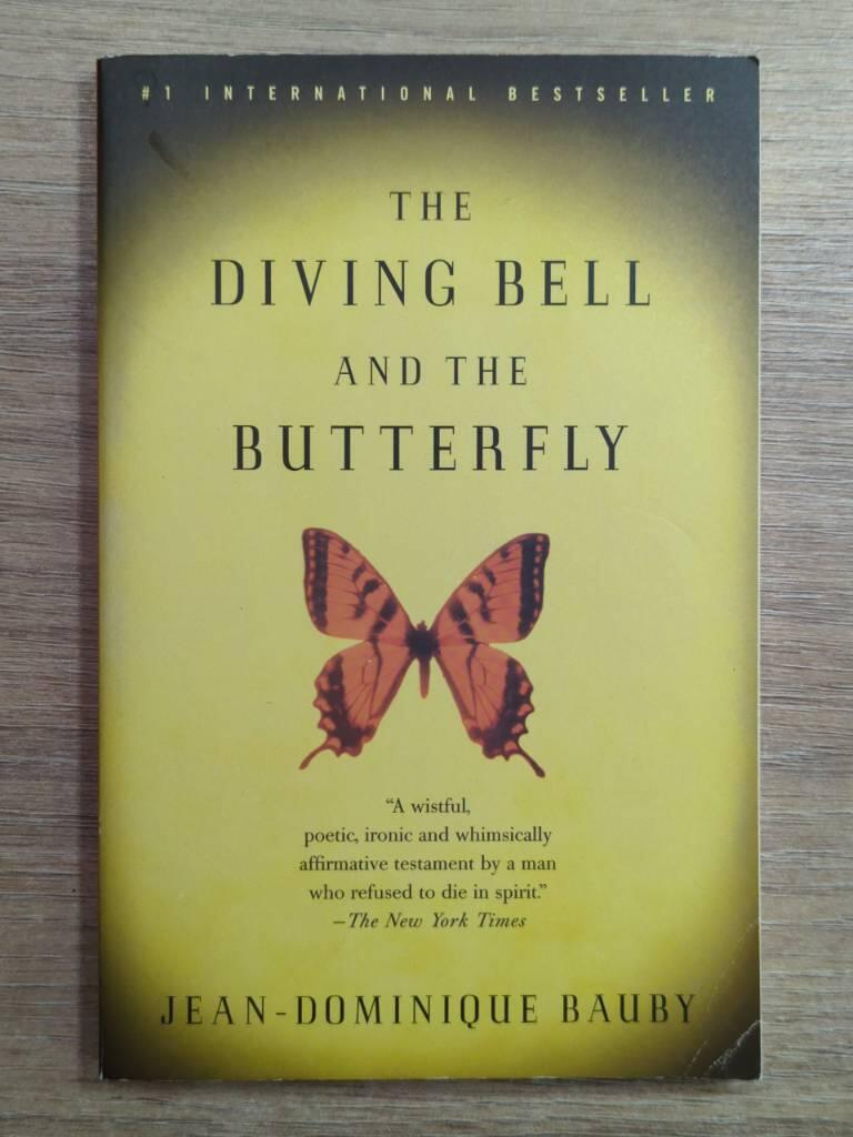 The diving bell and the butterfly: [A memoir of life and death]