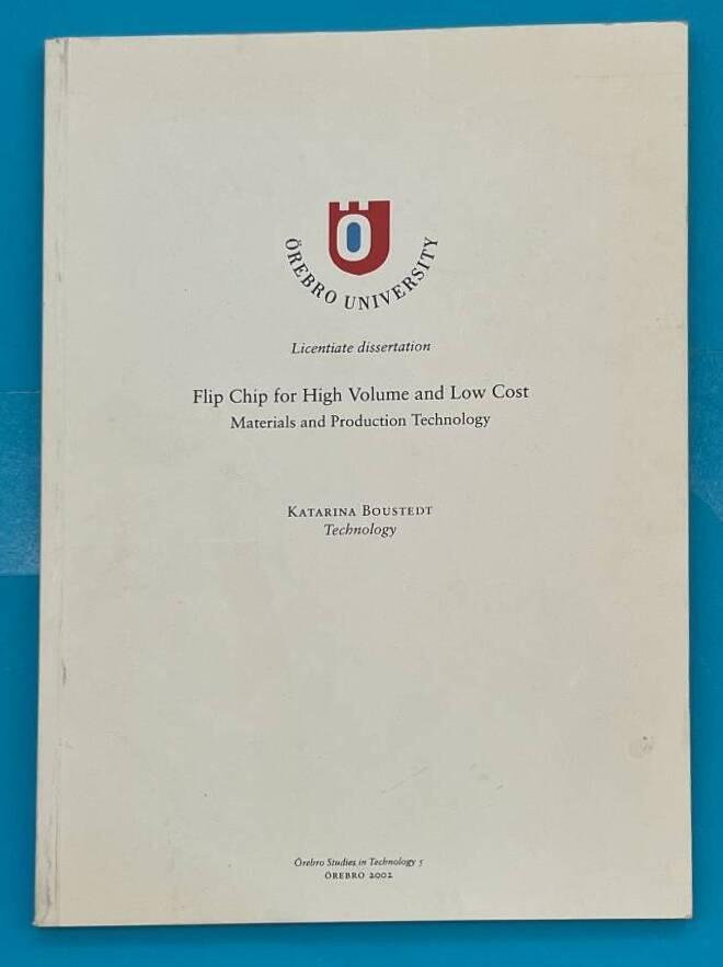 Flip chip for high volume and low cost : materials and production technology