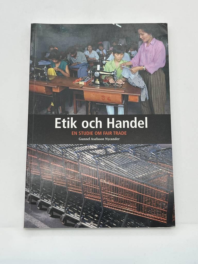 Etik och handel : en studie om fair trade