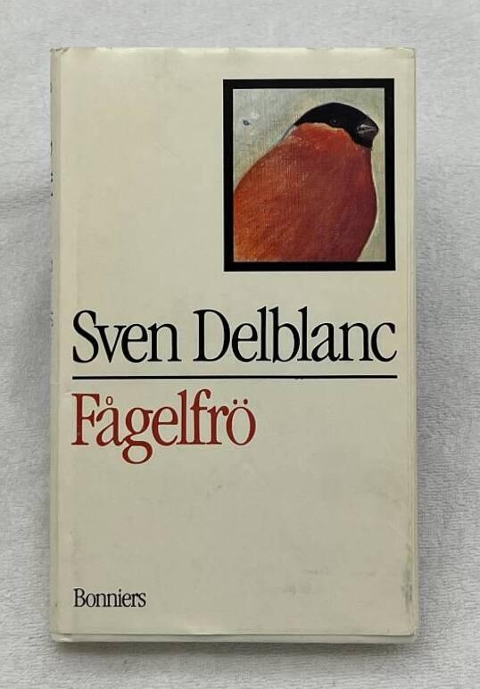 F&aring;gelfr&ouml; : n&auml;rande och giftigt fr&aring;n tre decennier