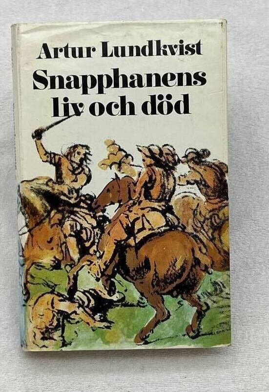 Snapphanens liv och död : en prosaballad