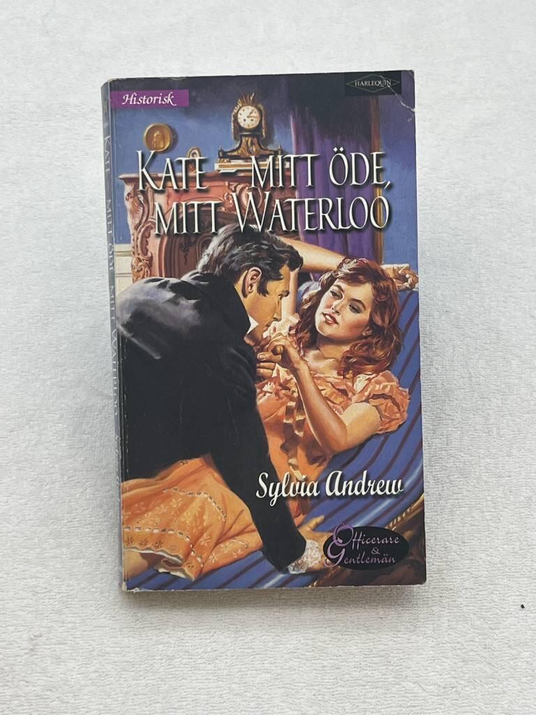 Kate - mitt &ouml;de, mitt Waterloo