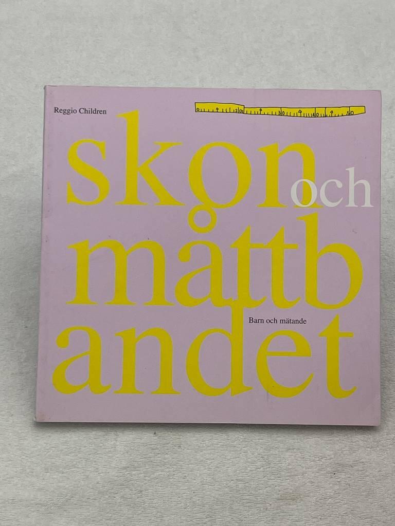 Skon och m&aring;ttbandet : barn och m&auml;tande : det f&ouml;rsta n&auml;rmandet till hur m&aring;tt kan uppt&auml;ckas, fungera och anv&auml;ndas = Sko og meterm&aring;l : b&oslash;rnene og m&aring;ltagningen : den f&oslash;rste tiln&aelig;rmelse til hvordan man kan opdage m&aring;l og hvordan de anvendes og fungerer