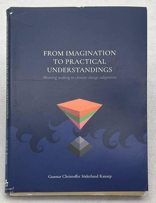 From imagination to practical understandings
