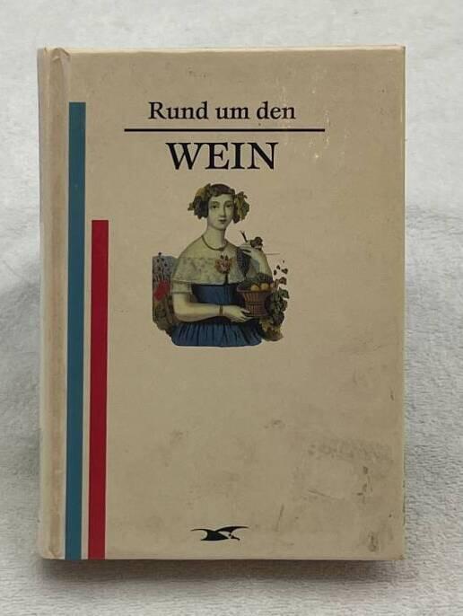 Rund um den Wein