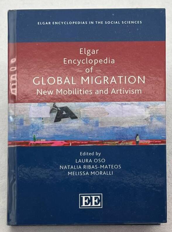 Elgar encyclopedia of global migration