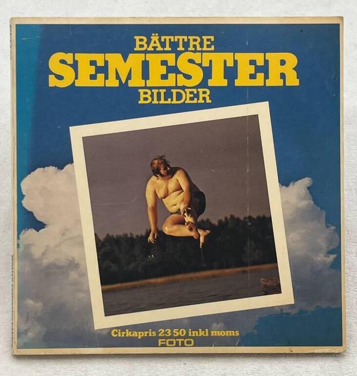 B&auml;ttre semesterbilder
