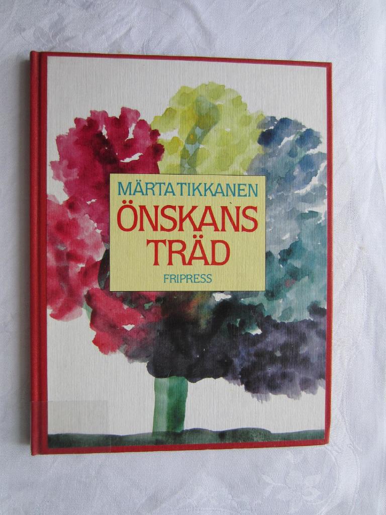 &Ouml;nskans tr&auml;d : en ber&auml;ttelse