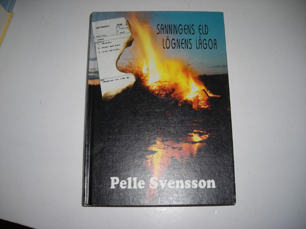 Sanningens eld, l&ouml;gnens l&aring;gor