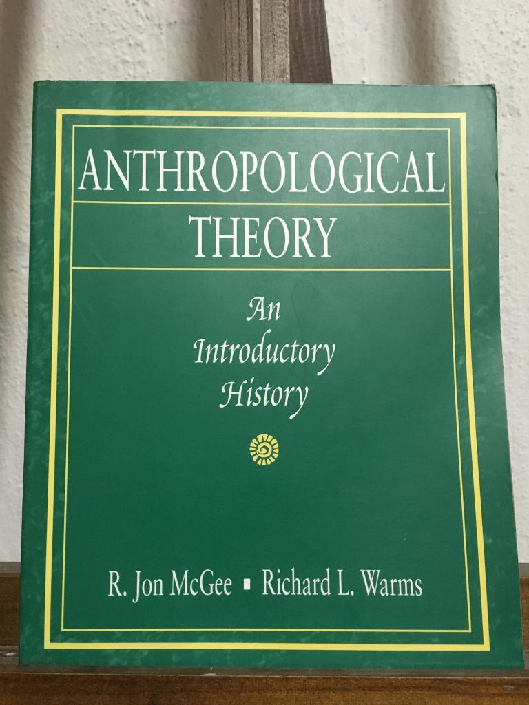 Anthropological theory - an introductory history