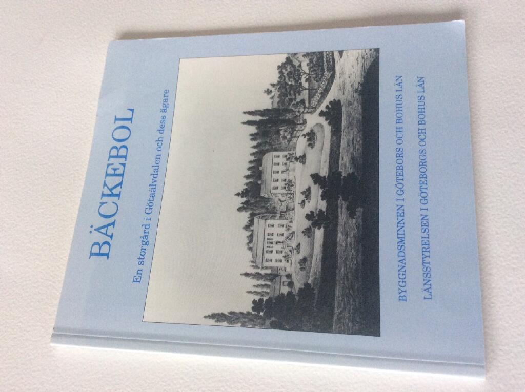 B&auml;ckebol : en storg&aring;rd i G&ouml;ta&auml;lvdalen och dess &auml;gare