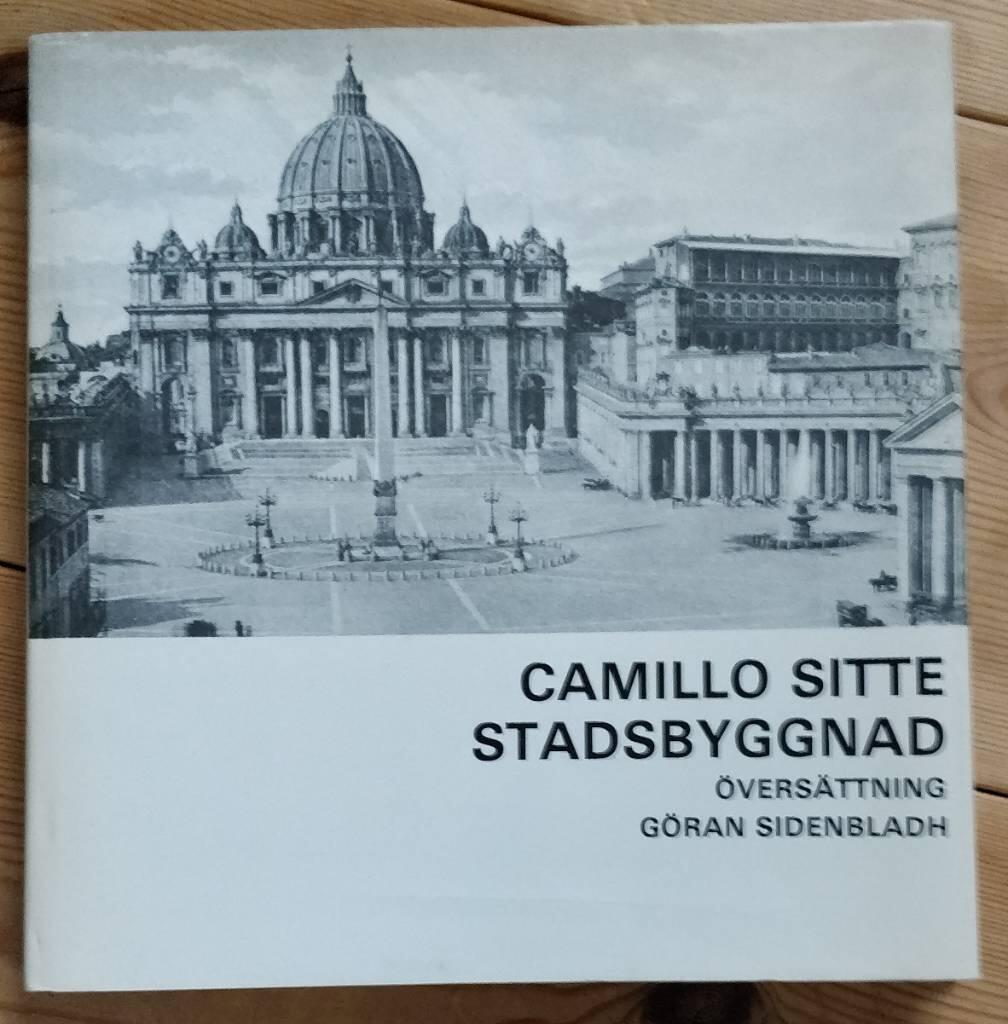 Stadsbyggnad och dess konstn&auml;rliga grundsatser - ett bidrag till l&ouml;sningen av dagens fr&aring;gor r&ouml;rande arkitektur och monumental skulptur med s&auml;rskild syftning p&aring; Wien
