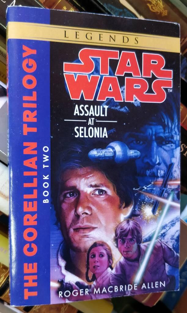 Assault at Selonia - book two of the Corellian Trilogy
