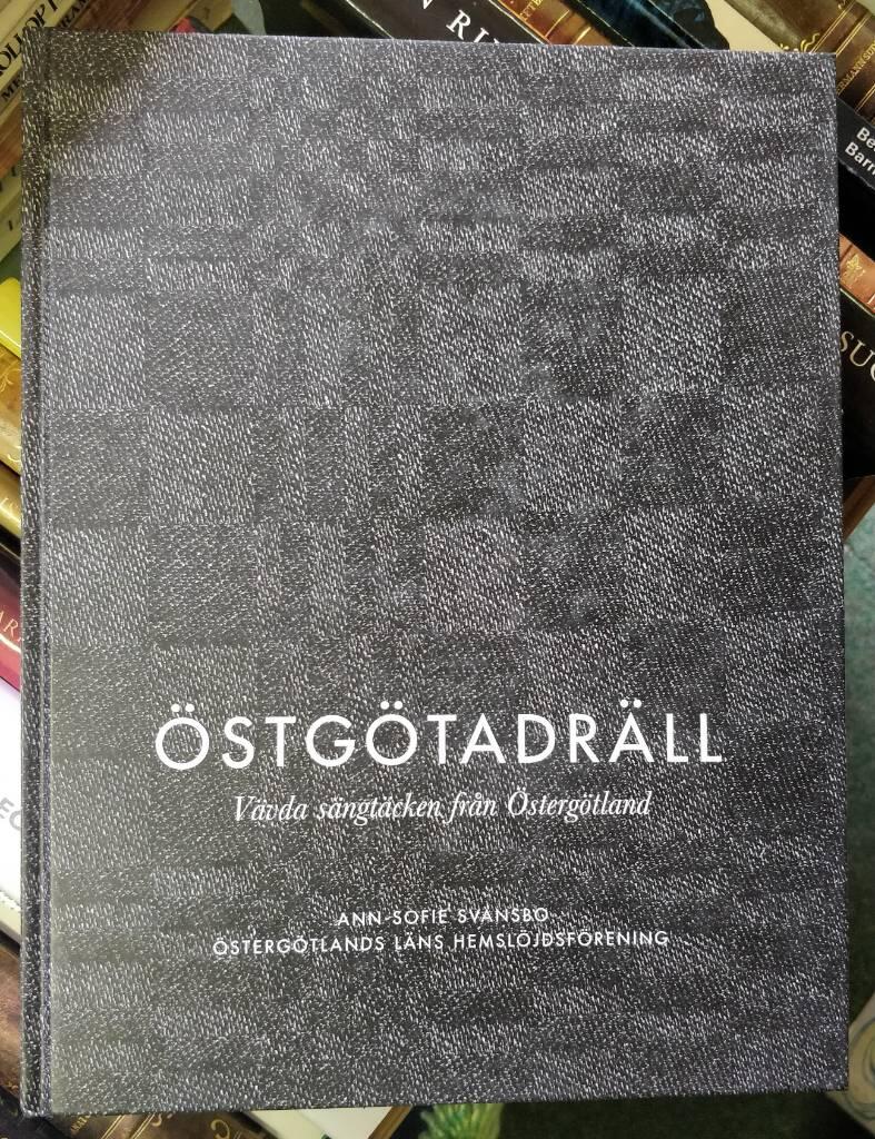 &Ouml;stg&ouml;tadr&auml;ll : v&auml;vda s&auml;ngt&auml;cken fr&aring;n &Ouml;sterg&ouml;tland