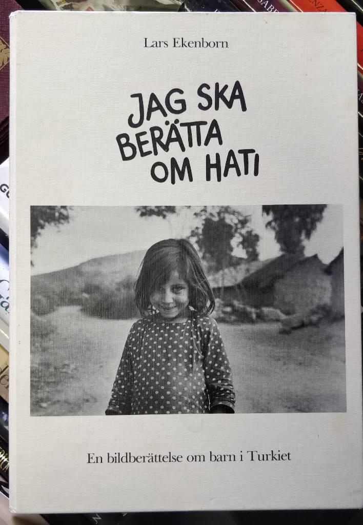 Jag ska ber&auml;tta om Hati : en bildber&auml;ttelse om barn i Turkiet