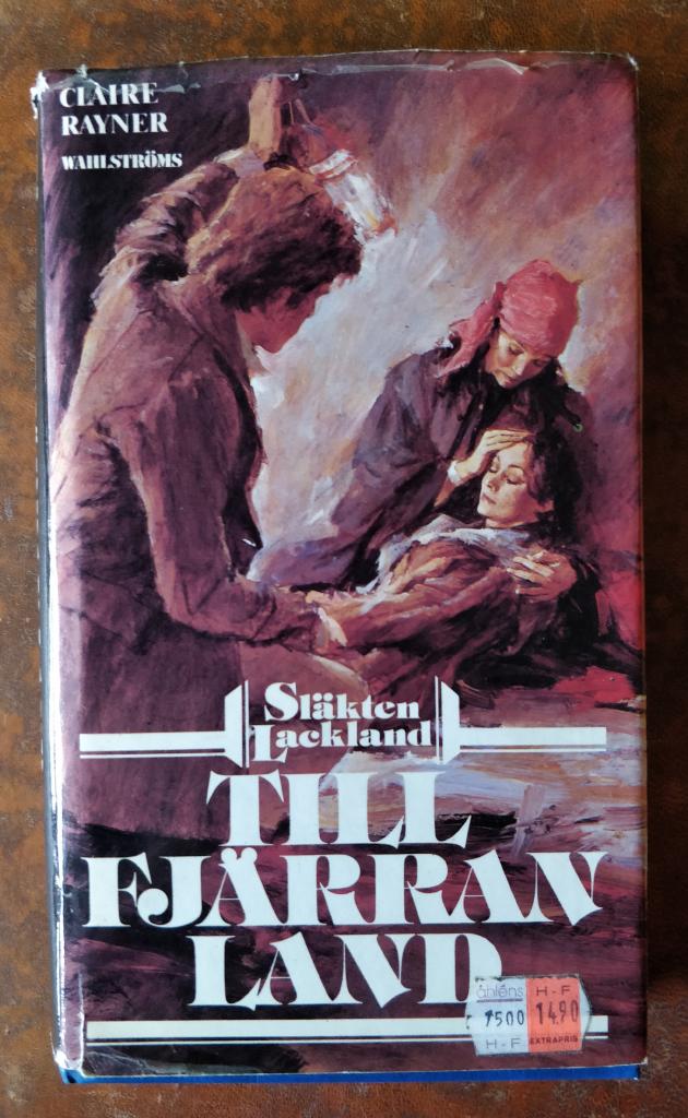 Till fj&auml;rran land : den femte romanen om sl&auml;kten Lackland