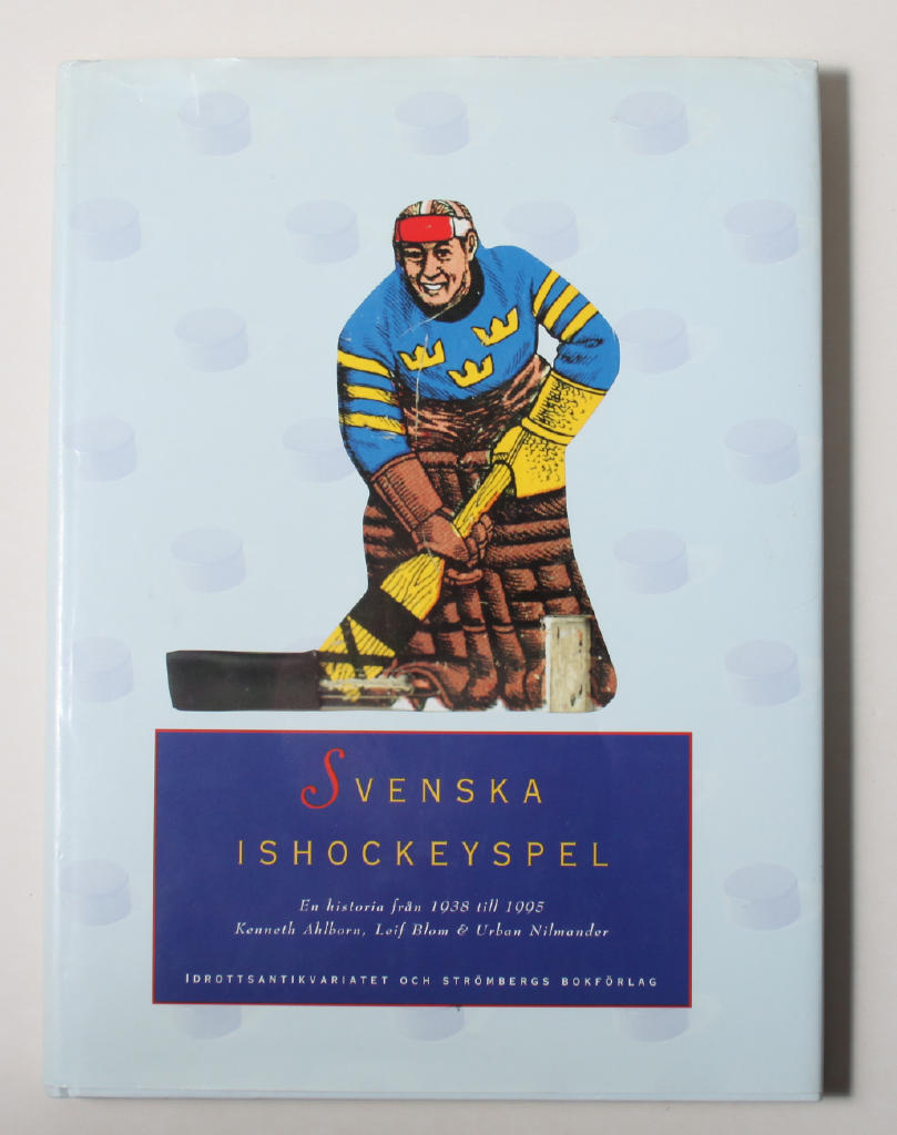 Svenska ishockeyspel : en historia från 1938 till 1995