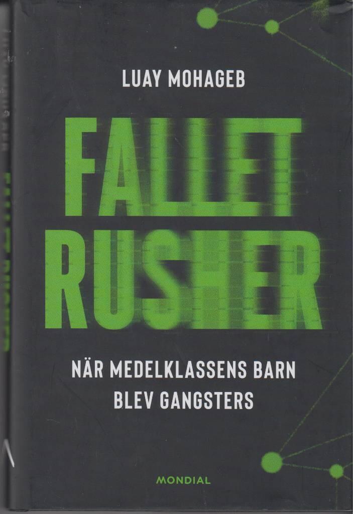 Fallet Rusher - när medelklassens barn blev gangsters