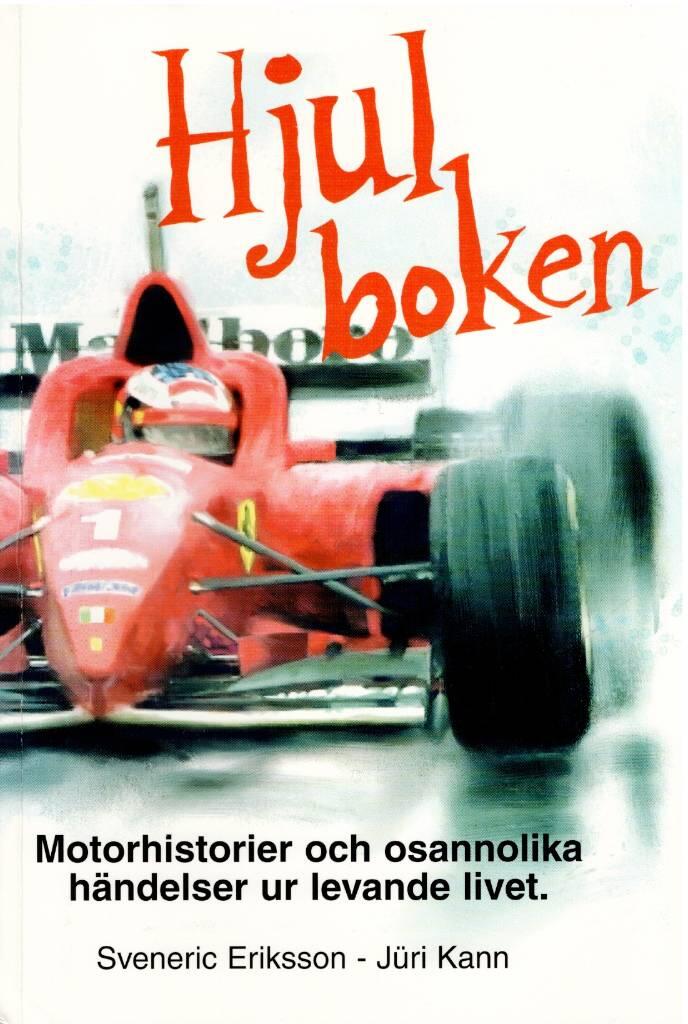 Hjulboken - [motorhistorier och osannolika h&auml;ndelser ur levande livet]
