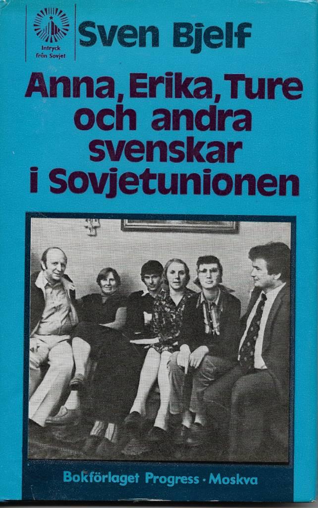 Anna, Erika, Ture och andra svenskar i Sovjetunionen