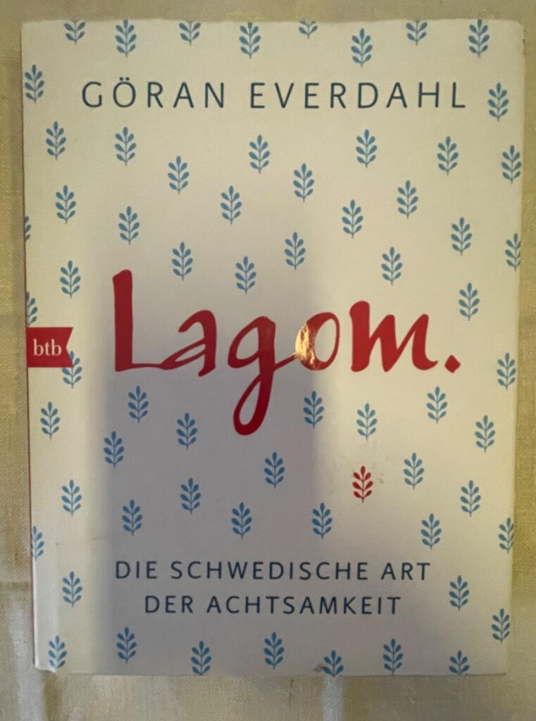 Lagom - die schwedische Art der Achtsamkeit