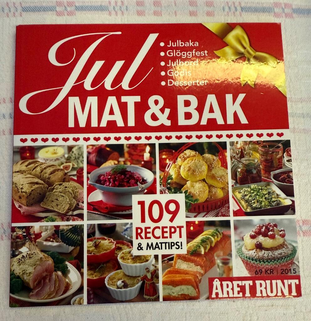 Jul mat & bak : 109 recept & mattips! : julbaka, gl&ouml;ggfest, julbord, godis, desserter
