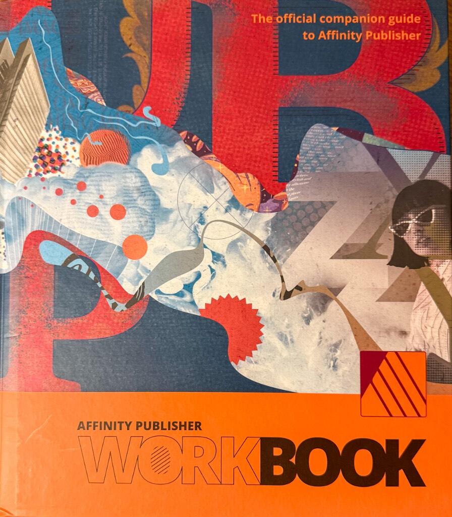 Affinity publisher workbook - Learn professional page layout and publishing techniques with Affinity Publisher